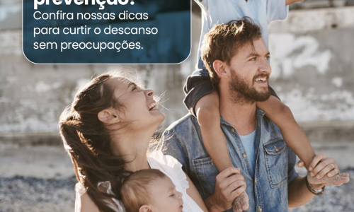 Férias com saúde começam com prevenção